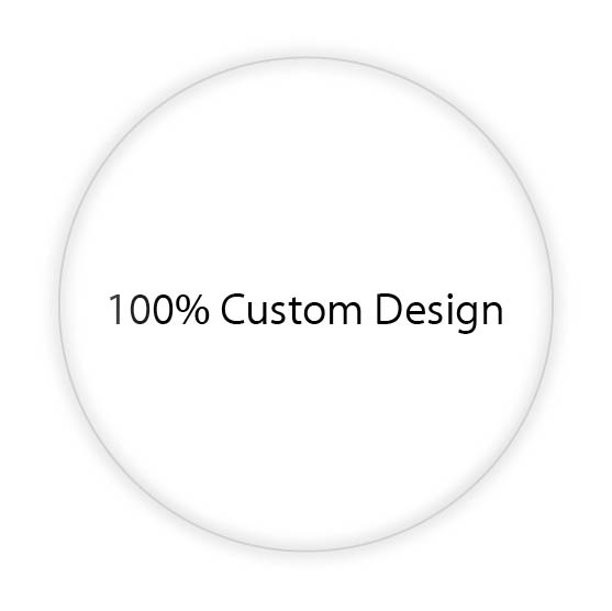 Fully custom design.